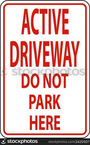 Active Driveway Sign On White Background