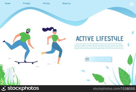 Active Lifestyle Landing Page for Sporty People. Cartoon Flat Man Riding Longboard Skateboard and Woman Jogging. Training or Recreation Outdoors. Healthy Leisure. Fitness App. Vector Illustration. Active Lifestyle Landing Page for Sporty People