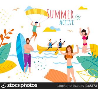 Active Summer Motivation Banner. Cartoon People, Men and Women Rest on Beach. Tourists Jumping in Water, Parasailing, Surfing, Rowing. Outdoor Recreation on Tropical Vacation. Vector Flat Illustration. Active Summer Banner with Tourists Rest on Beach