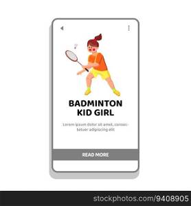 activity badminton kid girl vector. game lifestyle, cute player, active boy activity badminton kid girl web flat cartoon illustration. activity badminton kid girl vector