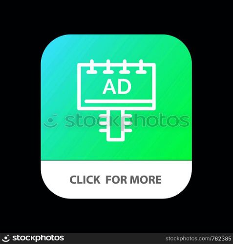 Ad, Board, Advertising, Signboard Mobile App Button. Android and IOS Line Version