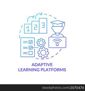 Adaptive learning platforms blue gradient concept icon. Software for students abstract idea thin line illustration. Isolated outline drawing. Editable stroke. Roboto-Medium, Myriad Pro-Bold fonts used. Adaptive learning platforms blue gradient concept icon