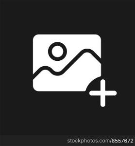 Add picture dark mode glyph ui icon. Upload. Simple filled line element. User interface design. White silhouette symbol on black space. Solid pictogram for web, mobile. Vector isolated illustration. Add picture dark mode glyph ui icon