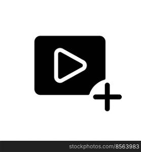 Add video file black glyph ui icon. Import content. Simple filled line element. User interface design. Silhouette symbol on white space. Solid pictogram for web, mobile. Isolated vector illustration. Add video file black glyph ui icon