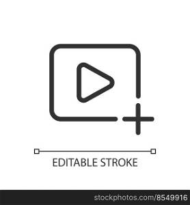 Add video file pixel perfect linear ui icon. Import visual content. Upload media file. GUI, UX design. Outline isolated user interface element for app and web. Editable stroke. Arial font used. Add video file pixel perfect linear ui icon