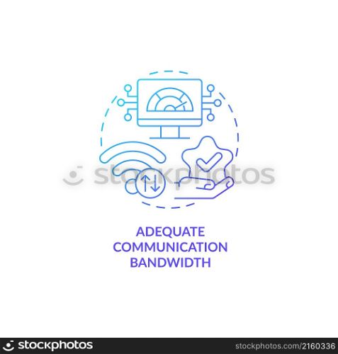 Adequate communication bandwidth blue gradient concept icon. Sensitive data protection online abstract idea thin line illustration. Isolated outline drawing. Roboto-Medium, Myriad Pro-Bold fonts used. Adequate communication bandwidth blue gradient concept icon