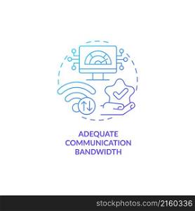 Adequate communication bandwidth blue gradient concept icon. Sensitive data protection online abstract idea thin line illustration. Isolated outline drawing. Roboto-Medium, Myriad Pro-Bold fonts used. Adequate communication bandwidth blue gradient concept icon