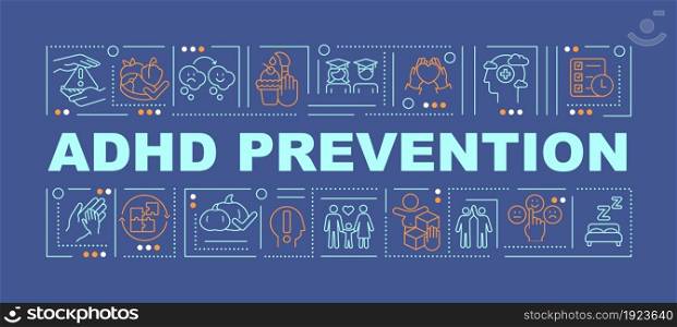 ADHD prevention word concepts banner. Behavioral treatments. Infographics with linear icons on blue background. Isolated creative typography. Vector outline color illustration with text. ADHD prevention word concepts banner