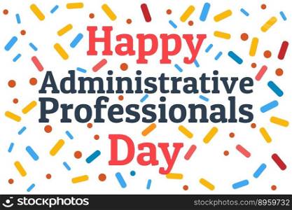 Administrative professionals day secretaries day vector image