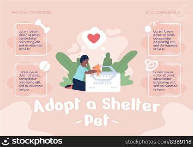 Adopt shelter pets flat vector banner template. Volunteer organization poster, leaflet printable color designs. Editable flyer page with text space. Comfortaa, Nerko One Regular, Quicksand fonts used. Adopt shelter pets flat vector banner template