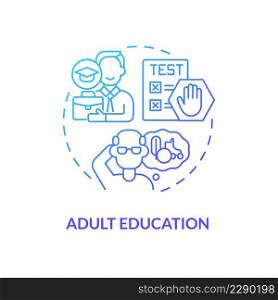 Adult education blue gradient concept icon. Knowledge acquisition. Lifelong learning contexts abstract idea thin line illustration. Isolated outline drawing. Myriad Pro-Bold fonts used. Adult education blue gradient concept icon