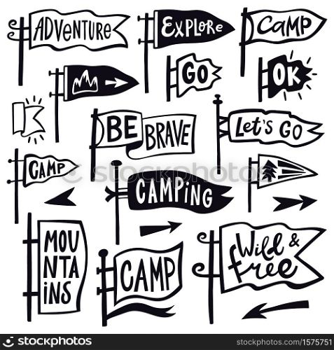 Adventure hiking pennant. Hand drawn camping pennant flag, vintage lettering flags, tourist quotation pennants vector illustration icons set. Hiking and pennant outdoor travel, explore emblem. Adventure hiking pennant. Hand drawn camping pennant flag, vintage lettering flags, tourist quotation pennants vector illustration icons set