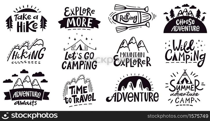 Adventure quote lettering. Outdoor camping mountains emblem, hiking expedition badges, nature travel vector illustration set. Expedition logo and emblem poster, silhouette vacation and exploration. Adventure quote lettering. Outdoor camping mountains emblem, vintage hiking expedition badges, nature travel isolated vector illustration set
