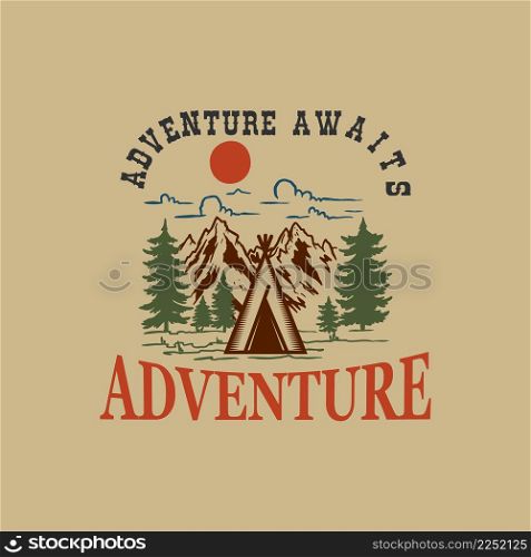 Adventure. Wild life. Mountains illustration with lettering. Design element for poster, card, banner, t shirt. Vector illustration