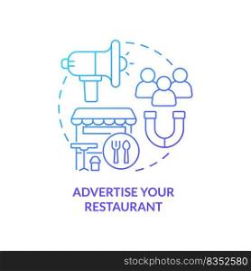 Advertise restaurant blue gradient concept icon. Plan before opening food service establishment abstract idea thin line illustration. Promotion. Isolated outline drawing. Myriad Pro-Bold font used. Advertise restaurant blue gradient concept icon