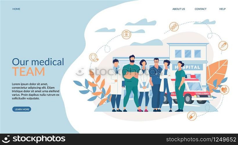 Advertising Banner Inscription Our Medical Team. Horizontal Poster Men and Women Work in Hospital and in Ambulance Service. Flyer Medical Clinic Staff. Vector Illustration Landing Page.
