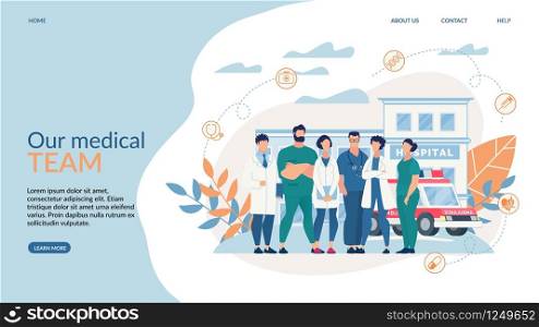 Advertising Banner Inscription Our Medical Team. Horizontal Poster Men and Women Work in Hospital and in Ambulance Service. Flyer Medical Clinic Staff. Vector Illustration Landing Page.
