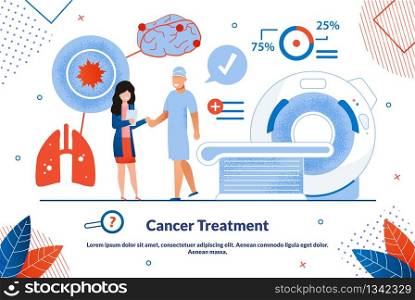 Advertising Banner is Written Cancer Treatment. Biological and Cultural Research Methods in Medicine. Man Stands Next to Woman with Folder, against Background Modern Equipment. Vector Illustration.