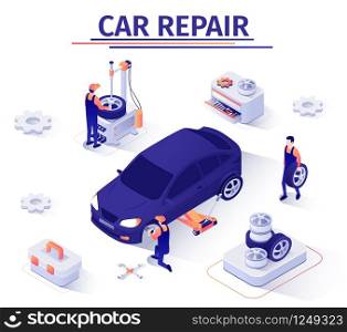 Advertising Banner with Wheel Replacement Offer in Car Repair Service. Masters Change Gum and Disk Using Jacking Apparatus. Teamwork, Vulcanization, Tire Fitting. Vector Isometric 3d Illustration. Banner with Wheel Replacement Offer in Car Service