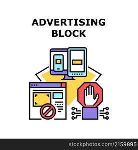 Advertising Block internet banner. Ad stop online. Skip concept. Web mobile remove. Forbidden blocker vector concept color illustration. Advertising Block icon vector illustration