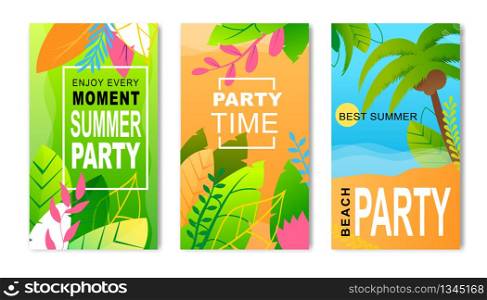 Advertising Flyers Set Inviting to Summer Party. Invitation Cards, Mobile Promotion Banners Offering Best Summertime Recreation. Enjoy Every Moment. Vector Flat Illustration with Palms and Foliage. Advertising Flyers Set Inviting to Summer Party