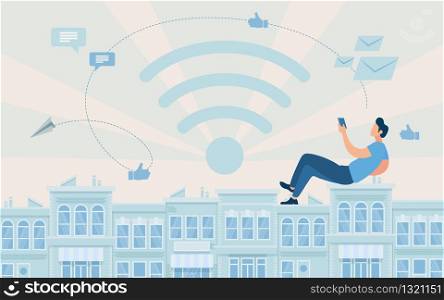 Advertising Poster Access to Global Network Flat. Banner Conceptual Idea Accessible Internet in Modern City. Guy Sits on Roof City and Uses Smartphone over Internet. Vector Illustration.