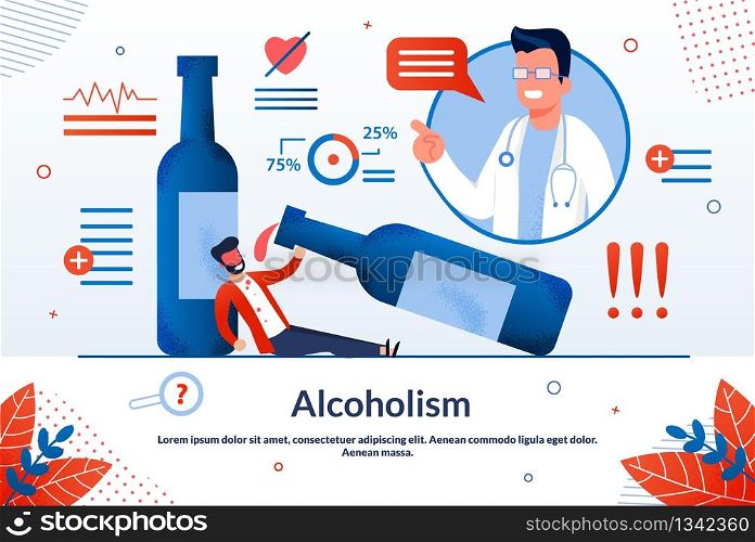 Advertising Poster Alcoholism Lettering Cartoon. Research to Detect Diseases in Early Stages. Man is Abusing Alcohol, Lying on Floor Next to Large Bottle Wine. Vector Illustration.