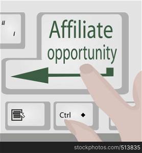 Affiliate opportunity button. Business motivation Opportunity conept vector illustration