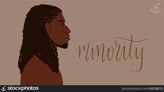 Afrian american man with long hair. Minority handwritten lettering illustration. Web banner art. Afrian american man with long hair. Minority handwritten lettering
