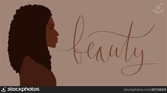 Afrian american woman with long hair. Beauty handwritten lettering illustration. Web banner art. Afrian american woman with long hair. Beauty handwritten lettering