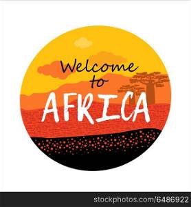 Africa.. Welcome to Africa. Round logo, the icon with the sunset in the African desert. Vector illustration. Isolated on a white background.