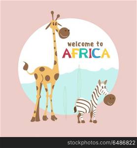African cartoon animals. . Africa. African cartoon animals. Cute giraffe and Zebra. Welcome to Africa, vector illustration.