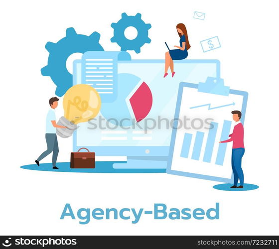 Agency based business model flat vector illustration. Partnership, cooperation. Coworking companies. Outsourcing. Financial statistics, annual report. Isolated cartoon character on white background. Agency based business model flat vector illustration