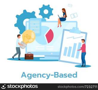 Agency based business model flat vector illustration. Partnership, cooperation. Coworking companies. Outsourcing. Financial statistics, annual report. Isolated cartoon character on white background. Agency based business model flat vector illustration