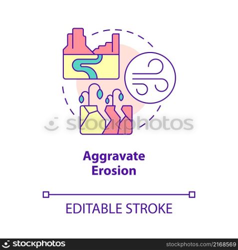 Aggravate erosion concept icon. Land degradation. Impact on environment abstract idea thin line illustration. Isolated outline drawing. Editable stroke. Roboto-Medium, Myriad Pro-Bold fonts used. Aggravate erosion concept icon