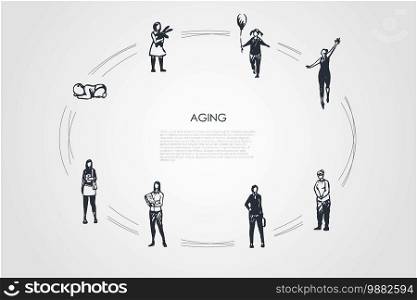 Aging - different stages of woman age from infance, childhood girl to adult and old woman vector concept set. Hand drawn sketch isolated illustration. Aging - different stages of woman age from infance, childhood girl to adult and old woman vector concept set