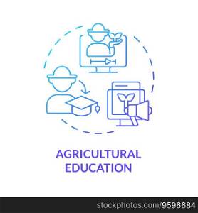 Agricultural education blue gradient concept icon. Skill development. Training program. Agriculture industry. Crop science. Round shape line illustration. Abstract idea. Graphic design. Easy to use. Agricultural education blue gradient concept icon