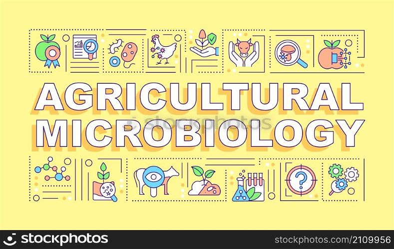 Agricultural microbiology word concepts yellow banner. Microbial solution. Infographics with linear icons on background. Isolated typography. Vector color illustration with text. Arial-Black font used. Agricultural microbiology word concepts yellow banner