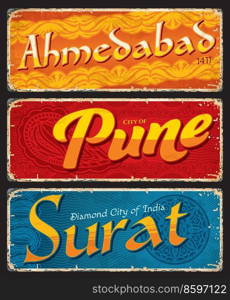 Ahmedabad, Pune, Surat, Indian city travel stickers and plates, vector vintage retro signs. India trip luggage labels or baggage tags and Indian vacations old posters or tin signs. Ahmedabad, Pune, Surat, Indian city travel plates