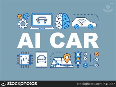 AI car word concepts banner. Artificial intelligence auto. Autonomous automobile. Self driving car. Isolated lettering typography idea with linear icons. Vector outline illustration. AI car word concepts banner