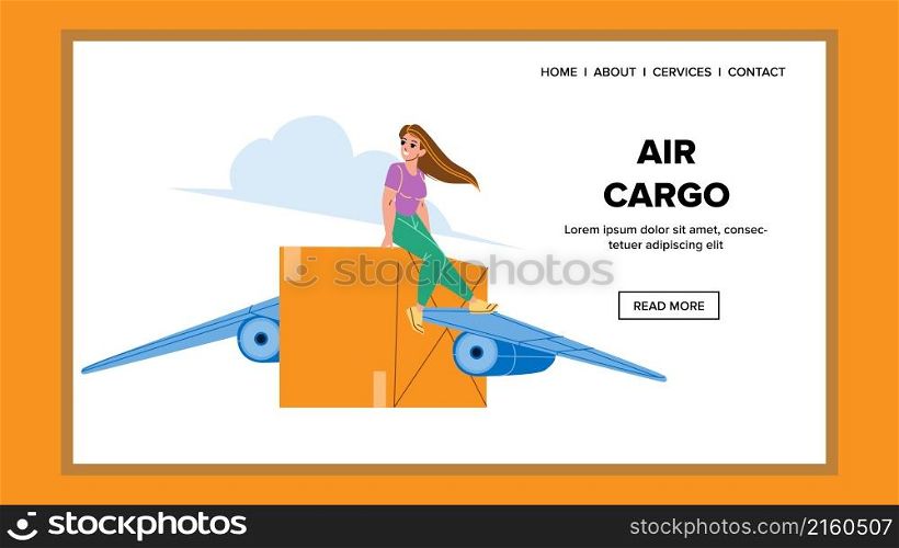 Air cargo plane freight. airplane delivery. airport logistic. global export character web flat cartoon illustration. Air cargo vector