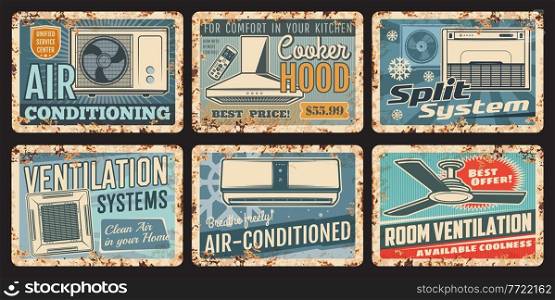 Air conditioning and ventilation metal rusty plates, split systems and home appliances, vector vintage posters. Kitchen exhaust hoods, air conditioners, climate control heating and cooling equipment. Air conditioners, ventilation, heating and cooling
