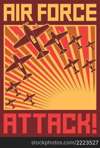 Air force attack poster  old planes design, World war II illustration 