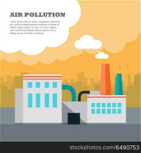 Air Pollution Concept. Air pollution concept. Factory building with pipes in flat. Air pollution by smoke coming out of two factory chimneys. Power plant smokestacks emitting smoke over urban cityscape. Vector illustration