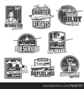 Airline and airport service, civil aviation vector icons. Pilot school and private jet charter flights company sign, meteorological service, worldwide air travel and airport information desk. Civil aviation and air travel, airport services