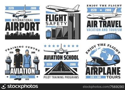 Airport and aviation school vector icons, international airlines and air travel. Vector airplane, pilot and stewardess and worldwide tours. Baggage handlers, control tower and terminal, runway. Airlines, airport, aviation vector icons