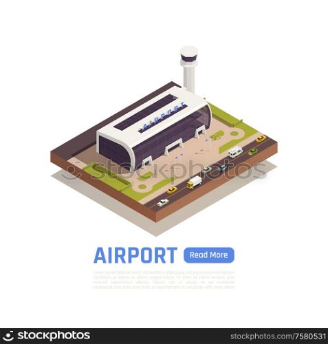 Airport isometric background with text read more button and round composition with road and terminal building vector illustration