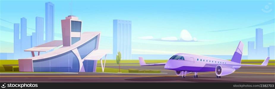 Airport terminal building with dispatcher tower and airplane waiting to flight on runaway. Modern metropolis aerodrome or transport hub infrastructure and air transport, Cartoon vector illustration. Airport terminal building with tower and airplane