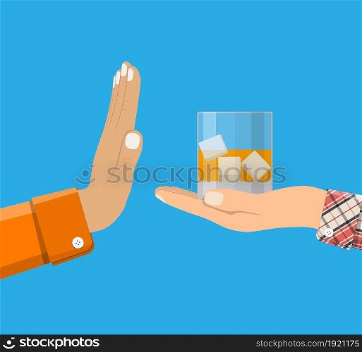 Alcohol abuse concept. Hand gives glass of whiskey to other hand. Stop alcoholism. Rejection. Vector illustration in flat style. Alcohol abuse concept.