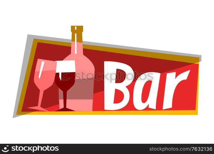 Alcohol bar logo isolated on white. Bottle with red wine, glass elements, icons. Perfect for restaurant, cafe, catering barsector. Vector illustration in flat cartoon style. Wine Alcohol Bar, Cafe Restaurant Logo Vector